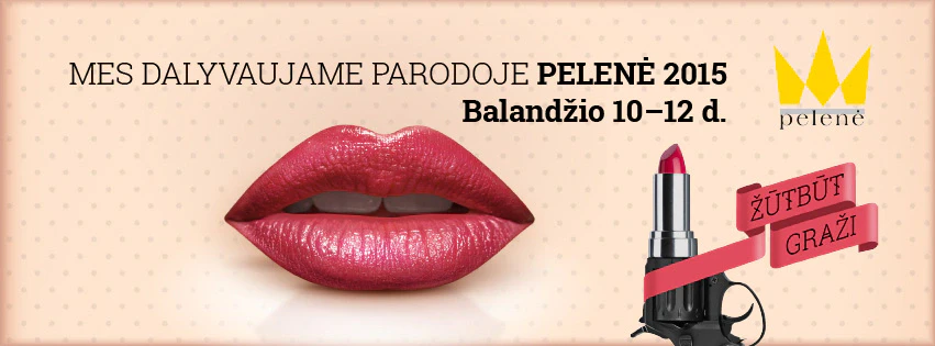 Baneris „Mes dalyvaujame parodoje Pelenė 2015“, balandžio 10–12 d., su lūpomis ir lūpų dažais Baneris „Mes dalyvaujame parodoje Pelenė 2015“, balandžio 10–12 d., su lūpomis ir lūpų dažais