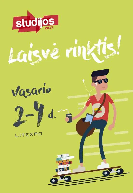 Parodos „Studijos 2017“ plakatas „Laisvė rinktis!“, vasario 2–4 d., Litexpo